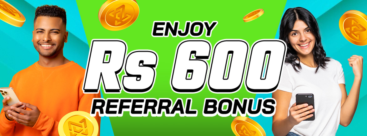 Enjoy Rs 600 Referral Bonus