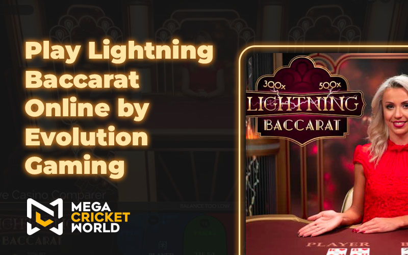 Play Lightning Baccarat Online by Evolution Gaming
