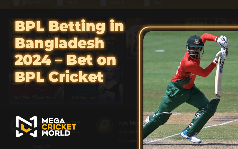 BPL Betting in Bangladesh 2024 – Bet on BPL Cricket