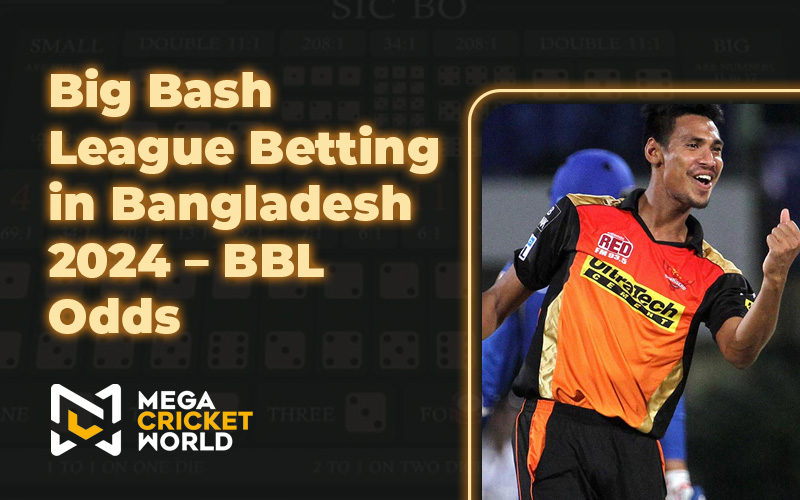 Big Bash League Betting in Bangladesh 2024 – BBL Odds