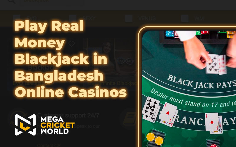 Play Real Money Blackjack in Bangladesh Online Casinos