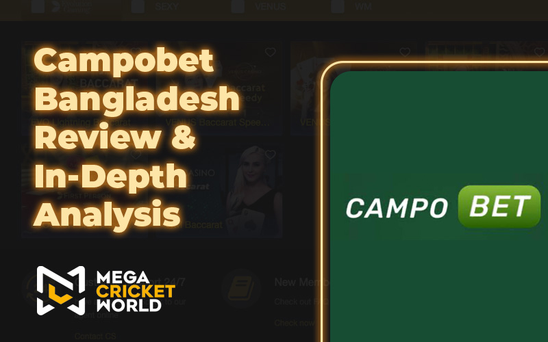 Campobet Bangladesh Review & In-Depth Analysis